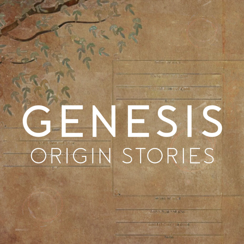 Genesis - Origin Stories