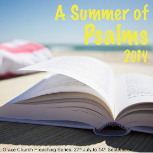 A Summer of Psalms 2014