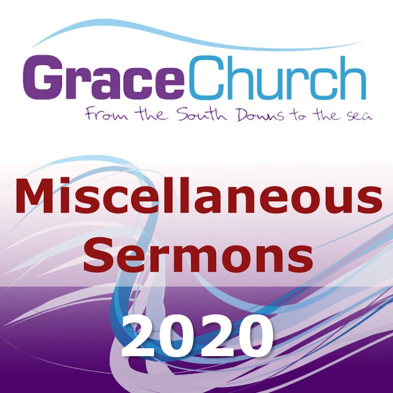 Miscellaneous Sermons 2020